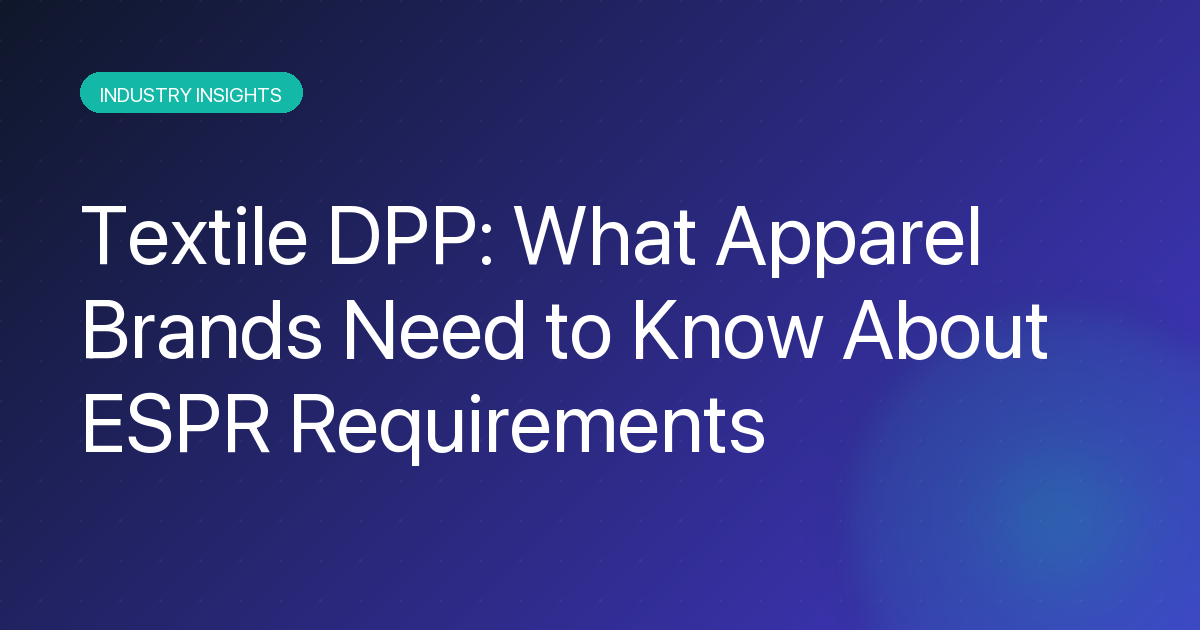 Textile DPP for apparel brands under ESPR