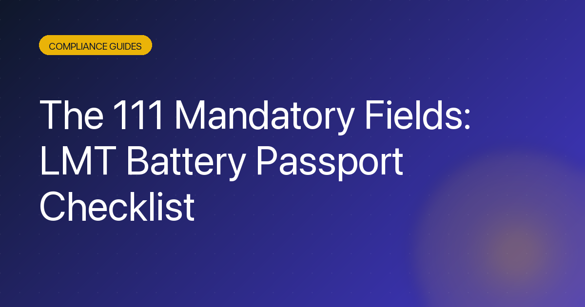 LMT battery passport checklist with 111 mandatory fields