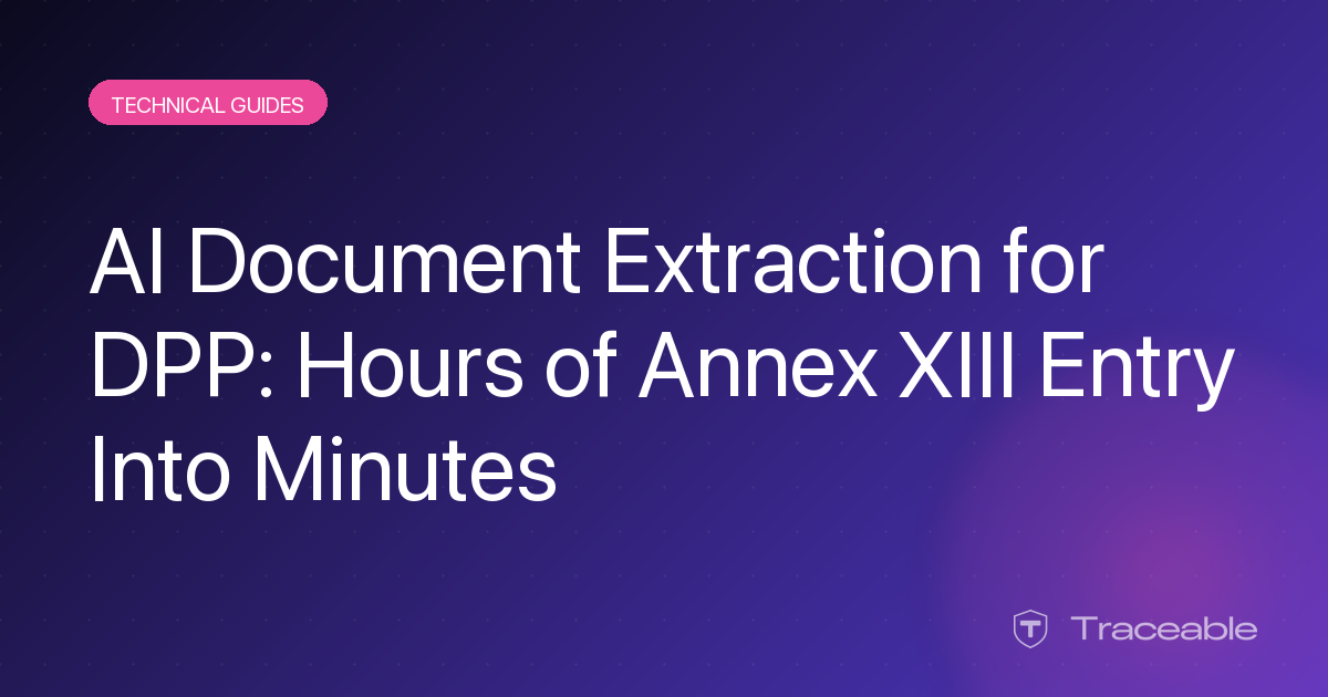 AI document extraction for DPP Annex XIII data entry hero