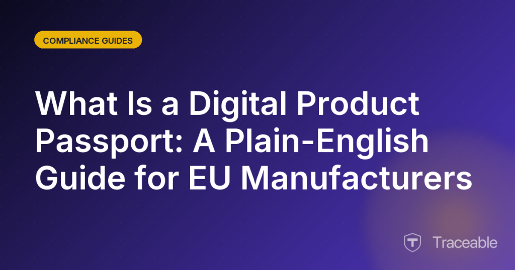 What Is a Digital Product Passport A Plain English Guide for EU Manufacturers